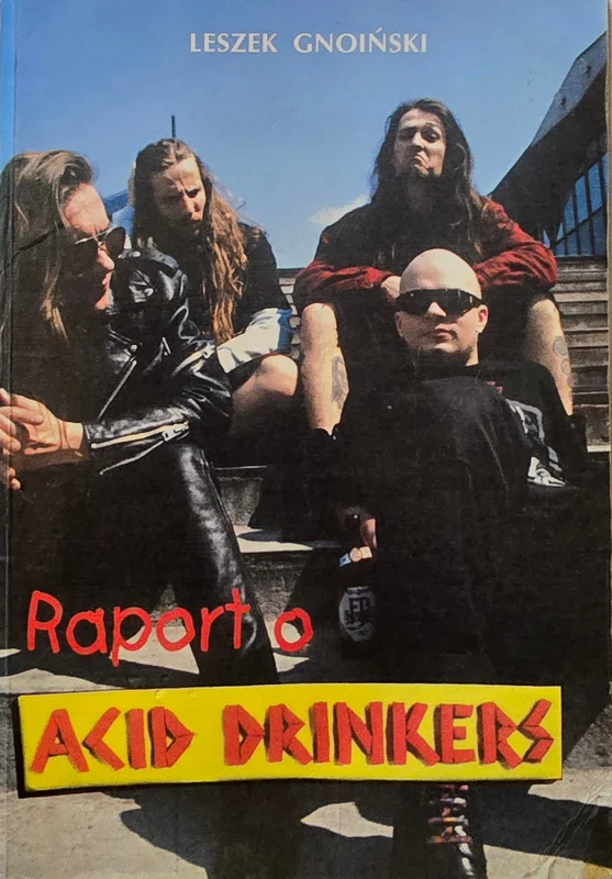 Okładka: Raport o Acid Drinkers