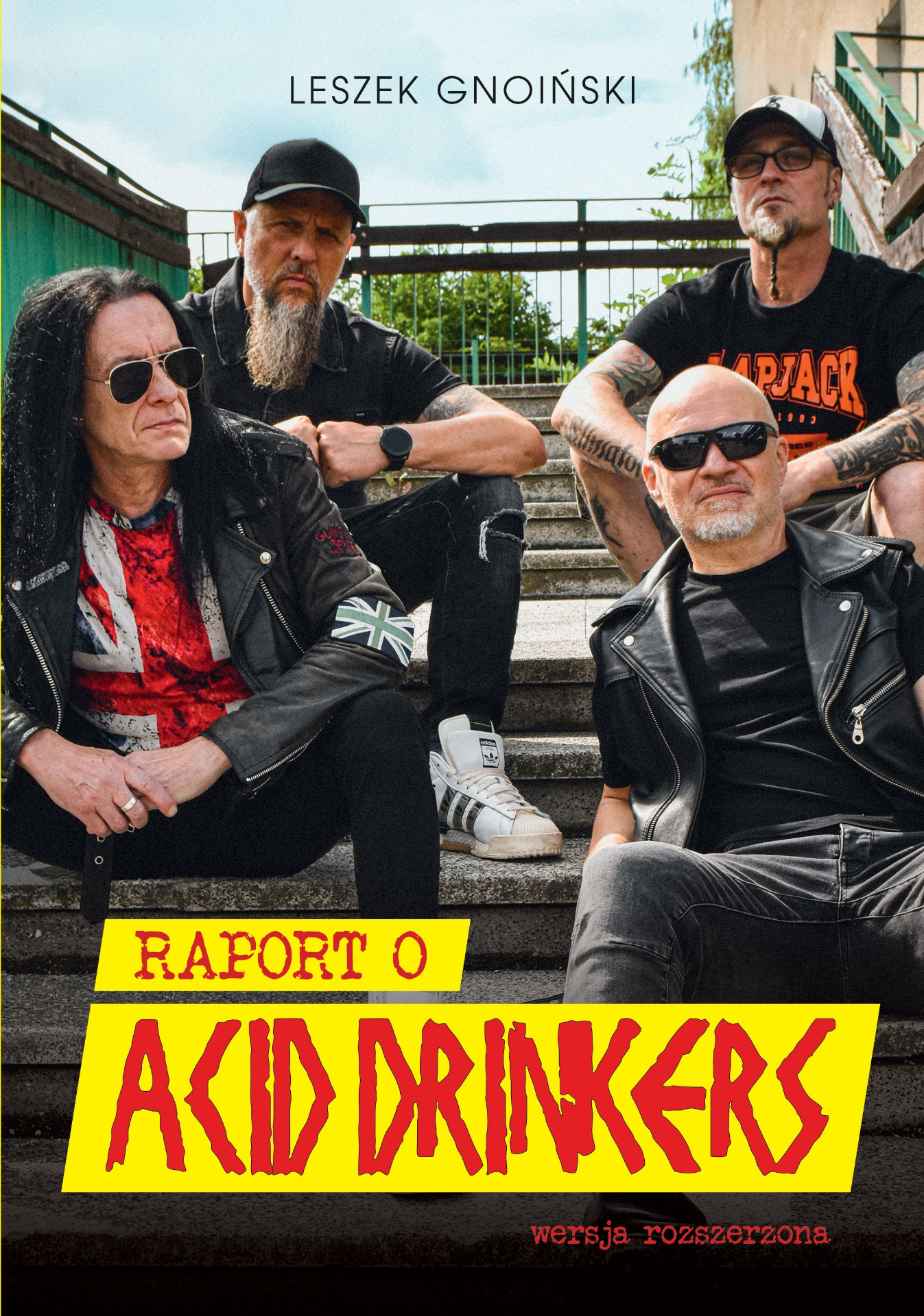 Okładka: Raport o Acid Drinkers. Wersja rozszerzona